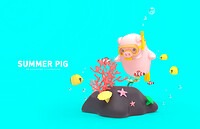 TODAY UPDATE_SUMMER PIG 3D
